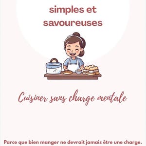 Puede incluir: Portada de un libro electrónico con el título "10 recetas sencillas y sabrosas". La ilustración muestra un chef de dibujos animados con comida. También se incluye el texto "Cocinar sin carga mental" y "Porque comer bien nunca debería ser una carga".