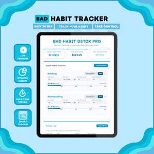 May include: A digital tablet displays the "Bad Habit Tracker" app interface. The app features sections for tracking habits, including smoking and doomscrolling, with data on progress and time reclaimed. The app's interface is white and blue.