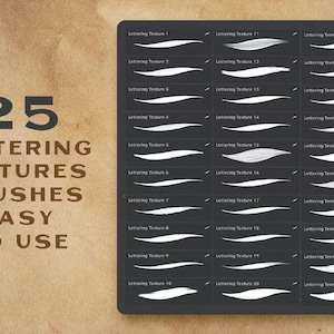 May include: A digital display panel featuring 25 distinct white brush stroke textures arranged in a grid on a dark gray background. The text 25 LETTERING TEXTURES BRUSHES EASY TO USE is printed in large dark brown letters to the left of the grid.