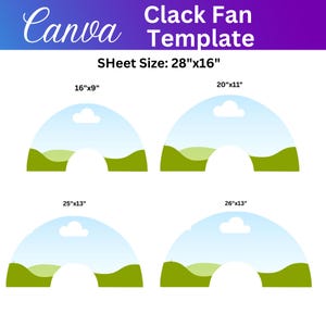 May include: A Canva template for a clack fan design. The image shows four fan designs with different dimensions: 16"x9", 20"x11", 25"x13", and 26"x13". The sheet size is 28"x16". The designs feature a blue sky, green hills, and a white cloud.