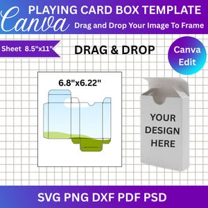 May include: A white playing card box template with the text "YOUR DESIGN HERE". The image includes a flat template with dimensions of 17.27cm x 15.80cm and a sheet size of 21.59cm x 27.94cm. The design is for Canva and includes SVG, PNG, DXF, PDF, and PSD formats.