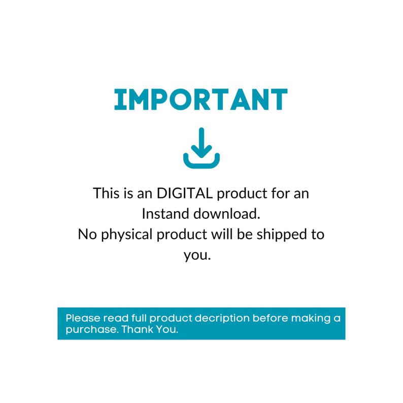 Op de afbeelding: Witte achtergrond met het woord "IMPORTANT" in teal boven een teal downloadpictogram. Tekst hieronder vermeldt dat dit een digitaal product is voor direct downloaden, zonder fysieke verzending. Een teal rechthoek onderaan bevat extra tekst.