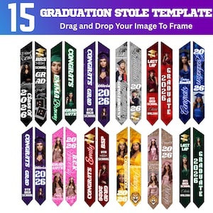 May include: A collection of 15 graduation stole templates with various designs and colors. Each stole features a photo, the graduate's name, school details, and the year 2026. The stoles are designed to be personalized.