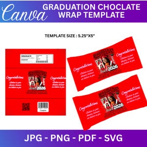 May include: Red graduation chocolate wrap template with the text "GRADUATION CHOCLATE WRAP TEMPLATE". The template size is 5.25"x5". The design includes a photo, the graduate's name, and the year 2026. The words "Congratulations" and "Believe in your dreams, because we believe in you" are also included.