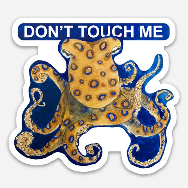 Don't Touch Me Octopus