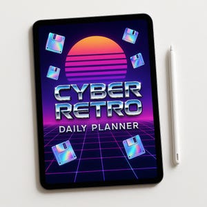 May include: A black tablet displaying a "Cyber Retro Daily Planner" design with a retro sunset and floppy disk graphics. A white stylus rests beside the tablet on a white surface.