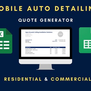 May include: A computer monitor displaying a quote from Apex Acoustic Ceiling Installation Solutions. The image also includes green Excel and Google Sheets icons, and text that reads "MOBILE AUTO DETAILING QUOTE GENERATOR" and "RESIDENTIAL & COMMERCIAL".