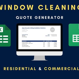 May include: A computer monitor displays a quote for "Apex Acoustic Ceiling Installation Solutions." The image includes the text "Window Cleaning Quote Generator" and "Residential & Commercial." Green Excel and Google Sheets icons flank the monitor against a dark blue background.