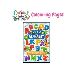 May include: A colorful educational coloring book titled "Trace & Write the Alphabet" for kids ages 4-7. The cover features large, multi-colored letters, playful illustrations of animals, and the text "Curious Ink Co. Colouring Pages".