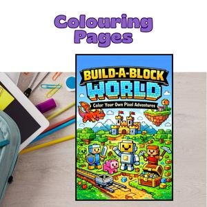 Könnte beinhalten: Ein Malbuch mit dem Titel "Build-A-Block World" mit pixeligen Illustrationen einer Fantasiewelt, einschließlich Figuren, einer Burg und einem Drachen. Das Cover zeigt den Text "Color Your Own Pixel Adventures" und ist vor einem blauen Himmel platziert. Die Worte "Colouring Pages" stehen über dem Buch.