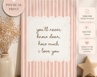 You’ll Never Know Dear How Much I Love You Print | Blue Pink Nursery Wall Art | Baby Shower Gift | Baby Boy girl Room Decor