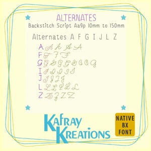 Puede incluir: Un gráfico que muestra alternativas de fuentes para la escritura a pespunte. El texto incluye "ALTERNATES", "Backstitch Script Aa9p 10mm to 150mm", y las letras A, F, G, I, J, L y Z, con ejemplos de cada una. El logotipo de KafRay Kreations está en la parte inferior.