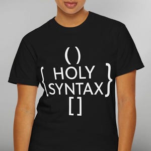 Holy Syntax Christian Developer Tee | Programmer Gift for Software Engineer | Coder Tech Priest Shirt | Computer Science