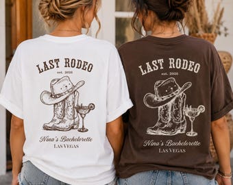 individuelles letztes Rodeo-Hemd Braut letztes Rodeo kundenspezifisches Bachelorette-Hemd Cowgirl-T-Stück, letztes Rodeo-Party-Hemd, Nashville Bach Wochenende