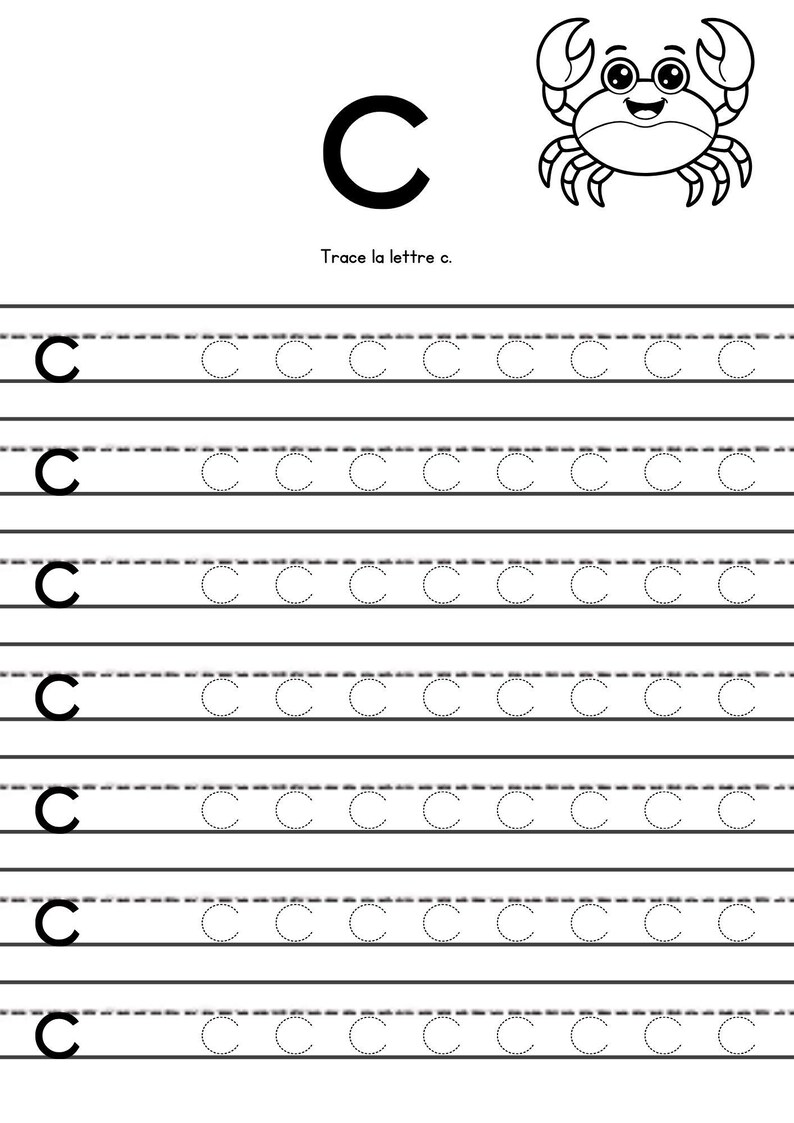 May include: A black and white worksheet for learning the letter "C". The worksheet includes a large "C", a crab illustration, and lines for tracing the letter. The text "Trace la lettre c." is also present.