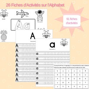 Può includere: Un set di fogli di lavoro sull'alfabeto, con la lettera "A" maiuscola e minuscola, e illustrazioni di aereo, astronauta, ape e ananas. Il testo include "26 Fiches d'Activités sur l'Alphabet" e "91 fiches d'activités".