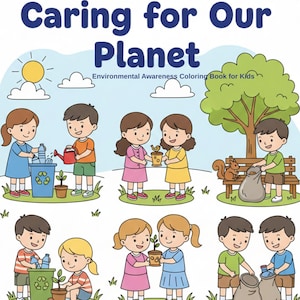 以下が含まれることがあります： 「Caring for Our Planet」というタイトルの子供向け塗り絵本の表紙。リサイクル、植樹、環境保護を行う漫画の子供たちが描かれています。この本は、子供たちの環境意識を高めることを目的としています。