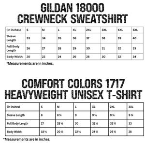 May include: Size chart for Gildan 18000 Crewneck Sweatshirt and Comfort Colors 1717 Heavyweight Unisex T-Shirt. Measurements are in inches. Includes sleeve length, full body length, and body width for each size, from S to 5XL.