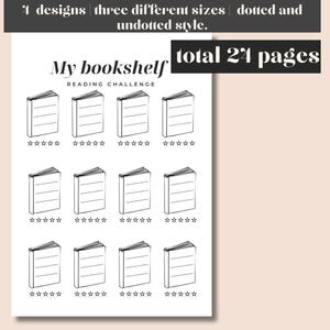 May include: A black and white reading challenge chart with the text "My bookshelf READING CHALLENGE". The chart features 12 book illustrations with star ratings. The top of the chart reads "4 designs three different sizes dotted and undotted style." and "total 24 pages".