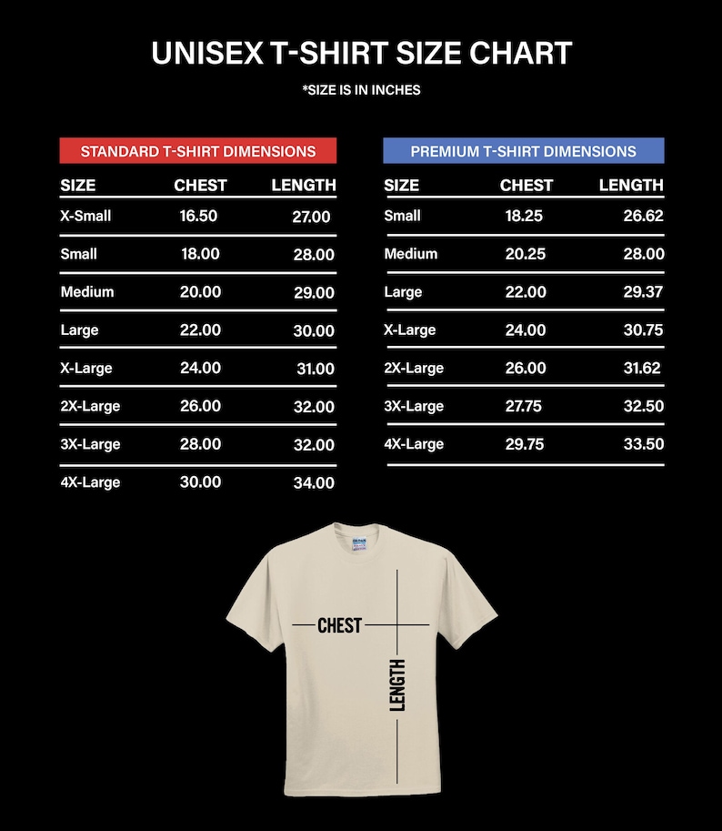 May include: A unisex t-shirt size chart with dimensions in inches. The chart includes standard and premium t-shirt sizes, chest, and length measurements. A beige t-shirt is shown with chest and length indicators.
