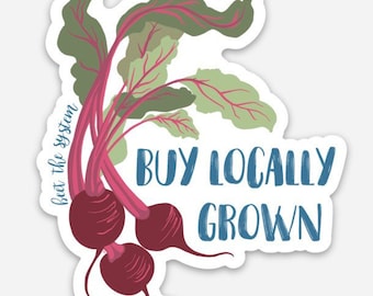 Buy Locally Grown Beets Sticker Waterproof Dishwasher safe Shop Small Buy Local Produce Support Farmers Die Cut Local Business Shop Local