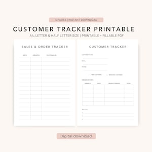 May include: A printable customer tracker with two pages. The left page is a sales and order tracker with columns for date, order ID, and customer ID. The right page is a customer tracker with fields for customer name, email, phone, and order history.