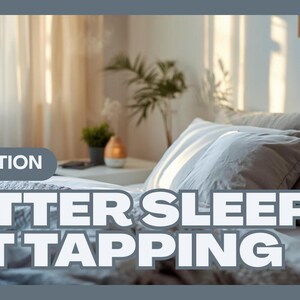 May include: A bedroom scene with a bed covered in gray bedding and pillows. The text "RELAXATION" and "BETTER SLEEP EFT TAPPING" are overlaid on the image. A small plant and a candle are on a nightstand.