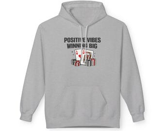 Positive Vibes Winning Big Hoodie | Poker Cards Chips Casino