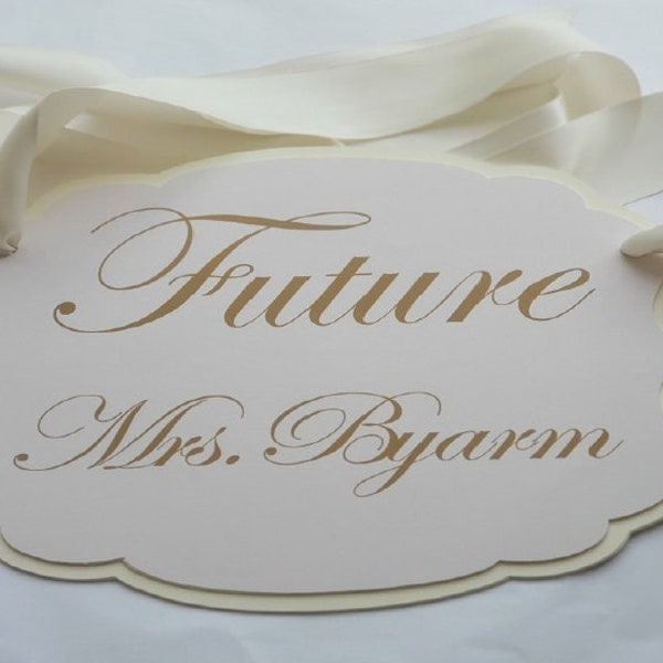 Future Mrs sign,Wedding Shower sign, Mrs to be Sign, Bridal shower chair signs, Bride to be signs for chairs