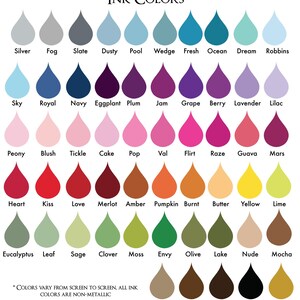 Puede incluir: Gr&aacute;fico de 48 colores de tinta en forma de gotas. Los colores est&aacute;n dispuestos en filas y etiquetados con nombres como Plata, Niebla, Pizarra, Polvoriento, Piscina, Cu&ntilde;a, Fresco, Oc&eacute;ano, Sue&ntilde;o, Robbins, Cielo, Real, Marina, Berenjena, Ciruela, Mermelada, Uva, Baya, Lavanda, Lila, Peon&iacute;a, Rubor, Cosquillas, Pastel, Pop, Val, Coqueteo, Raze, Guayaba, Marte, Coraz&oacute;n, Beso, Amor, Merlot, &Aacute;mbar, Calabaza, Quemado, Mantequilla, Amarillo, Lima, Eucalipto, Hoja, Salvia, Tr&eacute;bol, Musgo, Envidia, Oliva, Lago, Desnudo, Mocha, Caf&eacute;, Chocolate, Carb&oacute;n, Negro, Oro. El texto en la parte superior del gr&aacute;fico dice "INK COLORS". El texto en la parte inferior del gr&aacute;fico dice "* COLORS VARY FROM SCREEN TO SCREEN, ALL INK COLORS ARE NON-METALLIC".