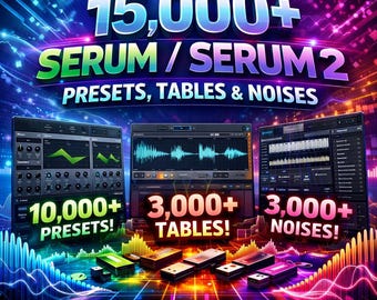 Más de 15 000 ajustes preestablecidos, tablas y ruidos de Serum [DESCARGA INSTANTÁNEA] / PluginLabs