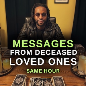 May include: A person wearing a black leather jacket and glasses sits at a wooden table with tarot cards. The text "MESSAGES FROM DECEASED LOVED ONES SAME HOUR" is displayed in green. Candles and other items are on the table.