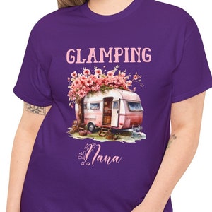 Funny Glamping T Shirt, Glamping Nana T-Shirt, Hilarious Camping Tee, Sassy Nature Lover Apparel, Outdoor Enthusiast Top, RV Travel Attire.