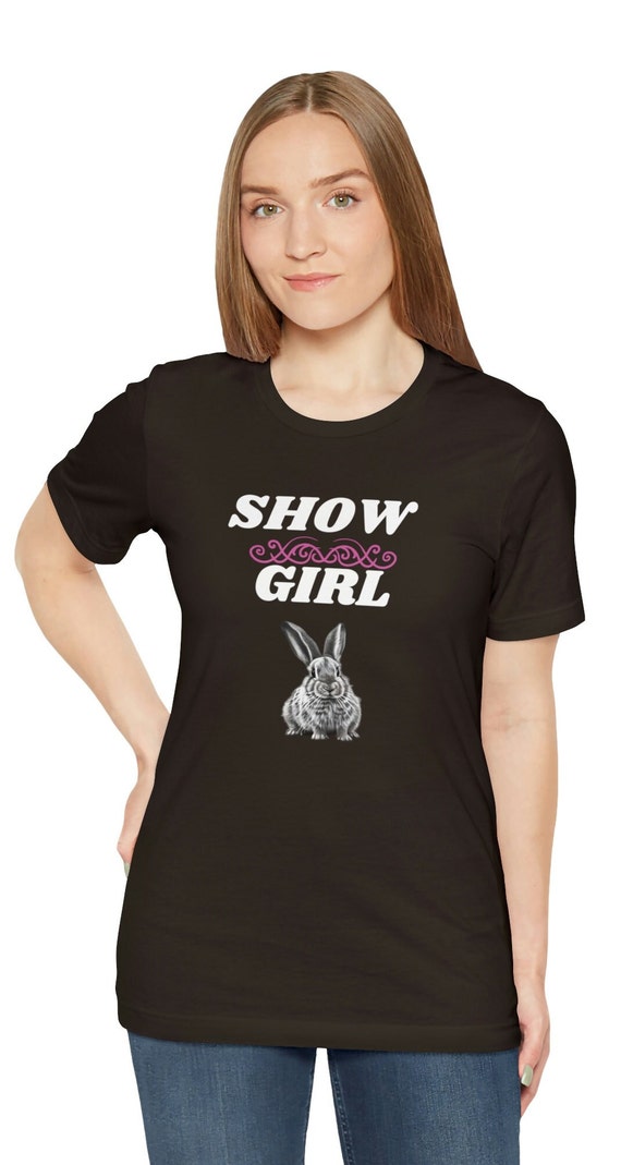 Show Girl Rabbit Shirt Show Girl Rabbit Shirt