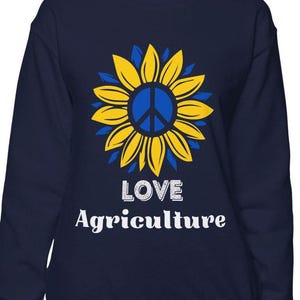 Cute Agriculture Sweatshirt, Sunflower Peace Love Agriculture Shirt, AG Teacher Advisor Top, Cool Farm Country Girl Apparel, Fun Gift.