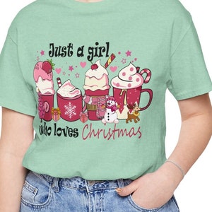 Adorable Christmas T Shirt, Just A Girl Who Loves Christmas T-Shirt, Trendy Pink Holiday Drinks Top, Women's Holiday Attire, Fun Unique Gift
