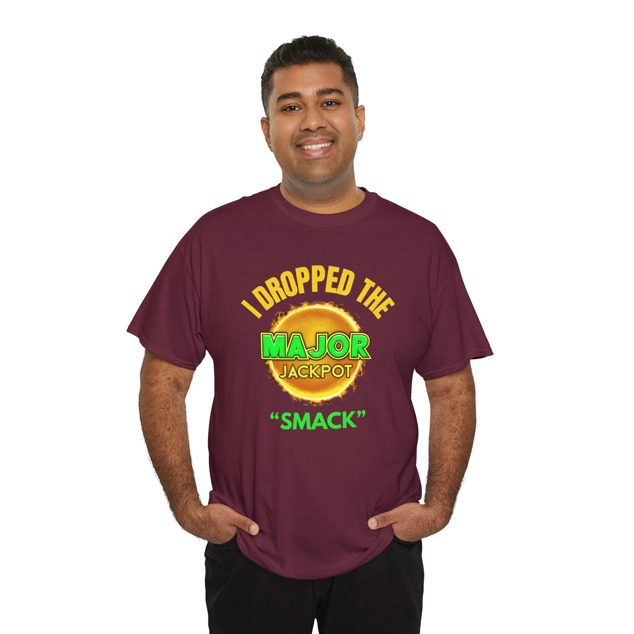 Funny Major Jackpot Smack Tee, Hilarious Casino Lovers T-shirt