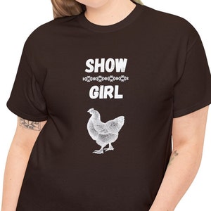Cute Chicken T Shirt, Chicken Show Girl T-Shirt, Adorable Chicken Lover Tee, Showing Chickens At County State Fair Apparel, Unique Gift.