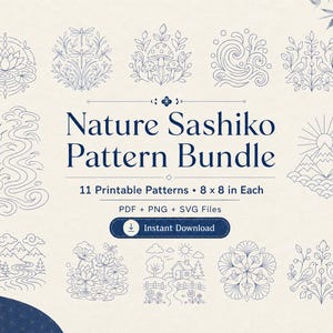 Può includere: Una collezione digitale di 11 schemi di ricamo Sashiko a tema naturale con linee blu scuro su sfondo crema. Il testo recita Nature Sashiko Pattern Bundle, 11 Printable Patterns, 20,32 x 20,32 cm, PDF + PNG + SVG, Instant Download.