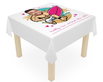 Custom Groom Face Tablecloth - Bach Island Bachelorette Decor - Hubby Entered The Villa Party Supplies - Personalized Casa Amor Theme Decor