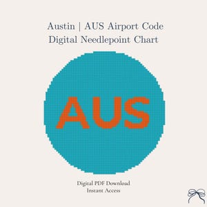 Może przedstawiać: Cyfrowy wzór do haftu krzyżykowego z turkusowym okręgiem i pomarańczowymi literami "AUS". Tekst "Austin | Kod lotniska AUS Cyfrowy wzór do haftu krzyżykowego" znajduje się na górze. Słowa "Cyfrowe pobieranie PDF Natychmiastowy dostęp" znajdują się na dole.