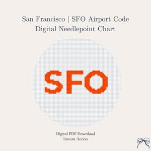 Może przedstawiać: Cyfrowy wzór do haftu krzyżykowego z kodem lotniska SFO w San Francisco w jasnopomarańczowym kolorze. Litery znajdują się na białym, pikselowanym tle w okręgu. Tekst brzmi "San Francisco | SFO Airport Code Digital Needlepoint Chart."