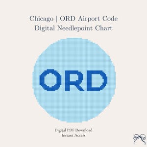 Może przedstawiać: Cyfrowy wzór do haftu krzyżykowego z kodem lotniska ORD w niebieskim okręgu. Tekst "Chicago | ORD Airport Code Digital Needlepoint Chart" znajduje się na górze. Słowa "Digital PDF Download Instant Access" znajdują się na dole.