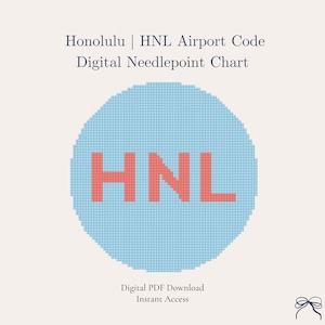 Może przedstawiać: Cyfrowy wykres do haftu krzyżykowego z kodem lotniska HNL w Honolulu. Projekt zawiera jasnoniebieskie koło z koralowymi literami HNL. Tekst brzmi "Honolulu | HNL Airport Code Digital Needlepoint Chart."