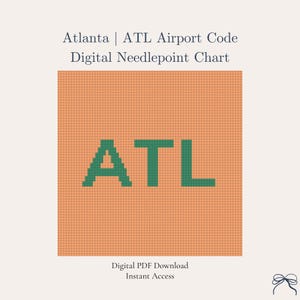 Może przedstawiać: Cyfrowy schemat haftu krzyżykowego z kodem lotniska w Atlancie, ATL, w zielonych literach na pomarańczowym tle. Tekst brzmi "Atlanta | ATL Airport Code Digital Needlepoint Chart".