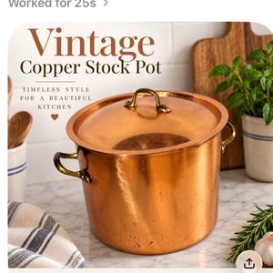 May include: A large, cylindrical copper stock pot with a matching lid and two brass side handles. The pot features a polished metallic finish and a central brass handle on the lid. Text on the image reads: Vintage Copper Stock Pot, Timeless Style For A Beautiful Kitchen, Cook | Collect | Display | Love.