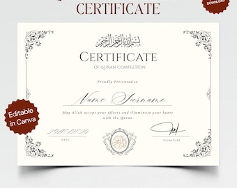 Peut inclure: Un modèle de certificat de fin de lecture du Coran de couleur crème avec du texte brun foncé, des ornements aux coins et un emblème central. Le document comporte des champs pour le nom, la date et la signature, ainsi que les mentions "Editable in Canva" et "Digital Download".