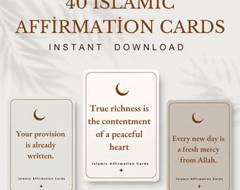 Peut inclure: Un ensemble de 40 cartes d'affirmation islamiques avec du texte marron sur fond blanc cassé. Chaque carte présente une icône de croissant de lune, une affirmation unique et le texte Islamic Affirmation Cards. Le titre principal est 40 ISLAMIC AFFIRMATION CARDS.