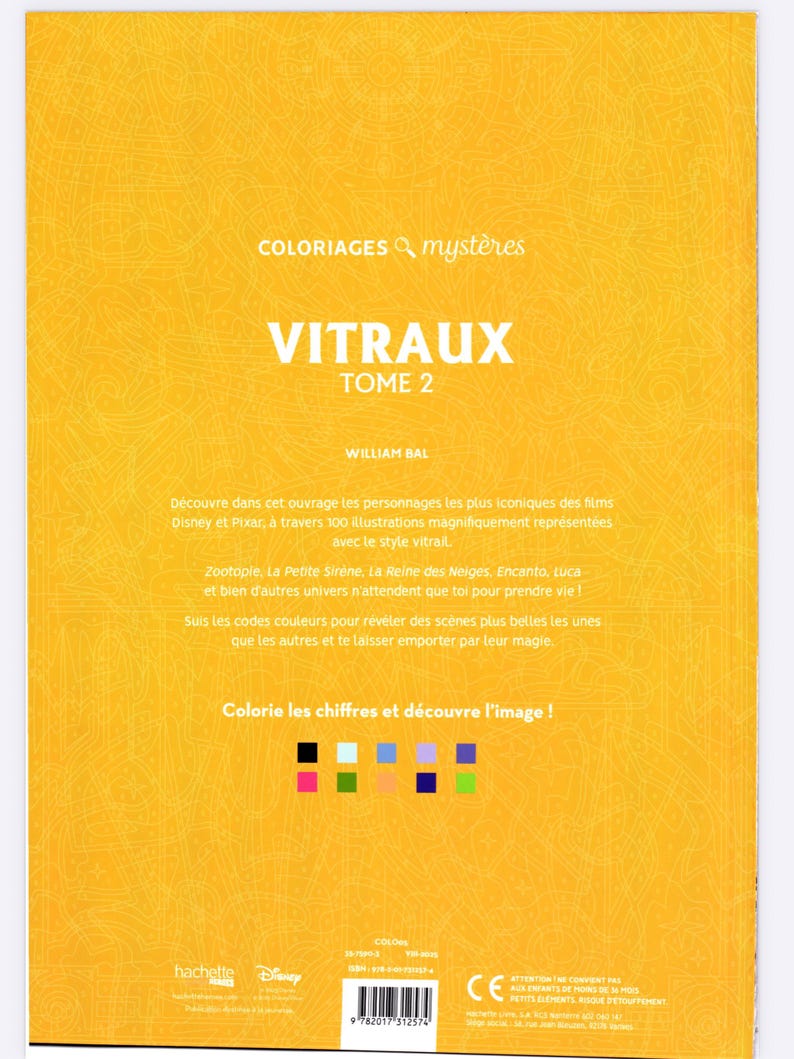 May include: A yellow coloring book titled "VITRAUX TOME 2" with text in French. The book features illustrations of Disney and Pixar characters. The cover includes the text "COLORIAGES & myst&egrave;res" and the publisher's logo.