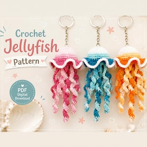 Crochet Jellyfish Keychain Pattern PDF, No Sew Amigurumi Jellyfish Pattern, Easy Sea Animal Pattern, Cute Crochet Plush Keychain